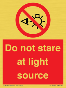 Do not stare at light source
